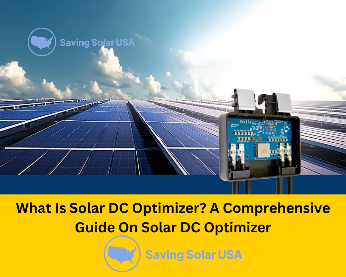 What Is Solar DC Optimizer